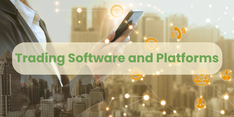 Trading Software and Platforms